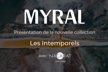 [Soirée Myral] Présentation des nouveaux coloris de la gamme