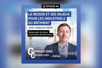 Episode 4: La RE2020 et le rôle des industriels du bâtiment