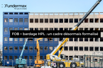 FOB + bardage HPL : un cadre désormais formalisé