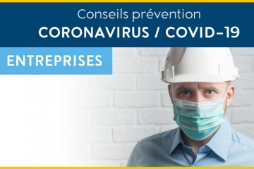 Coronavirus / COVID-19 : Toutes les informations et tous les services pour les entreprises