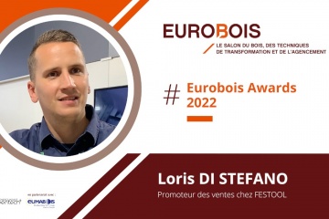 [EUROBOIS AWARDS 2022] Interview de Loris DI STEFANO, promoteur des ventes chez FESTOOL