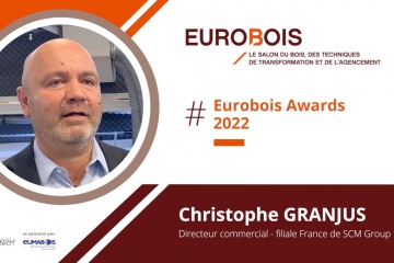 [EUROBOIS AWARDS 2022] Interview de Christophe GRANJUS, directeur commercial - SCM Group France
