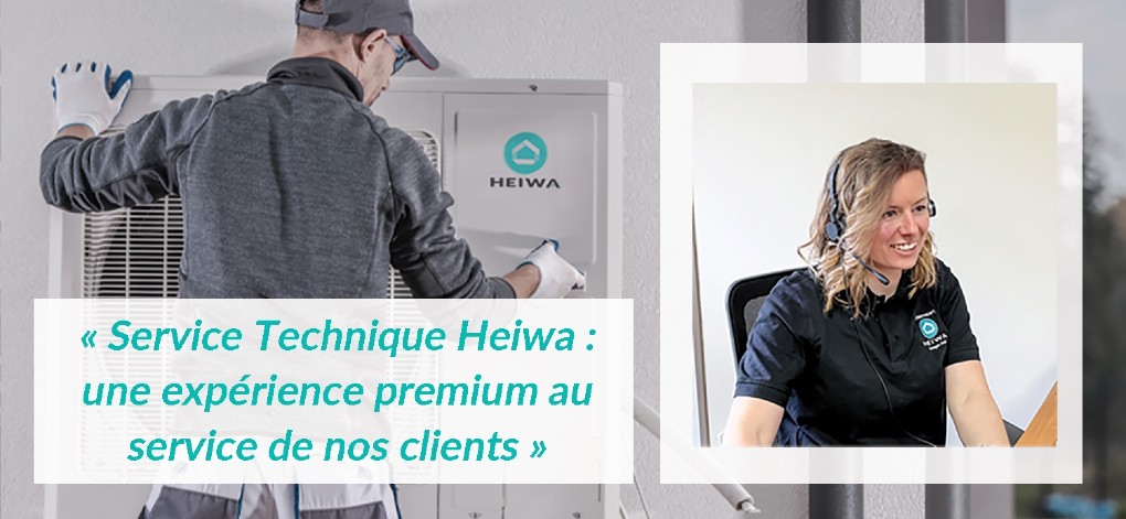 Service Technique Heiwa : une expérience premium au service de nos clients